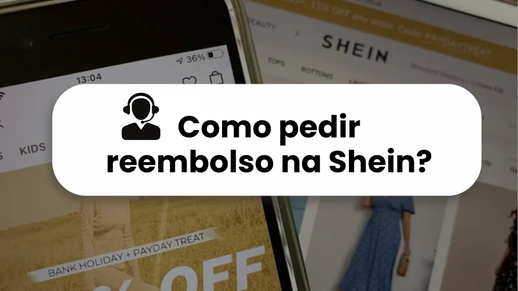 Como pedir reembolso na Shein